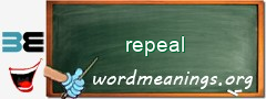 WordMeaning blackboard for repeal